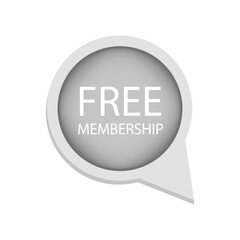Free membership Vector. Promotional text label. Exclusive offer symbol. Gray speech bubble.