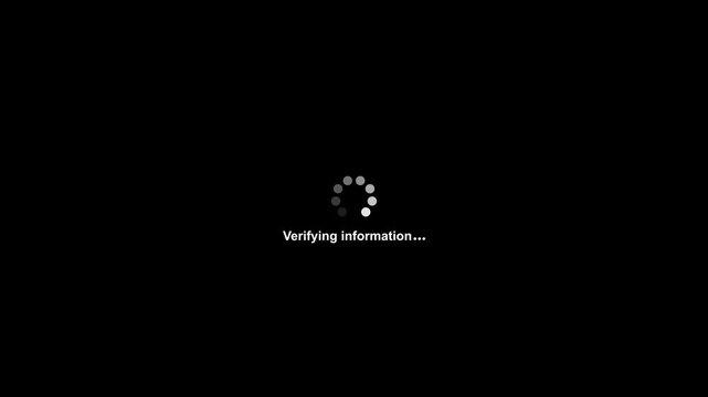 Spinning circular loading icon with text Verifying information. Spinning waiting icon on background. Loading circle animation. Seamless Loop