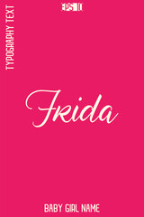 Frida   -Girl Name Handwritten Cursive Typography Vector Design