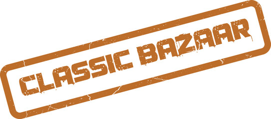 Classic Bazaar event stamp with distressed orange brown texture for market promotions