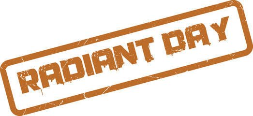 Genuine Radiant Day rubber stamp mark for positive daily affirmations and greetings