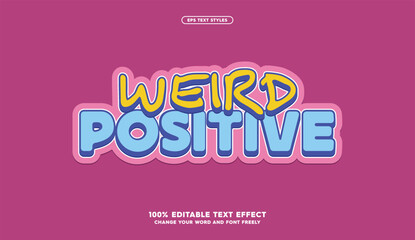 Weird positive, text stylish illustrator. 