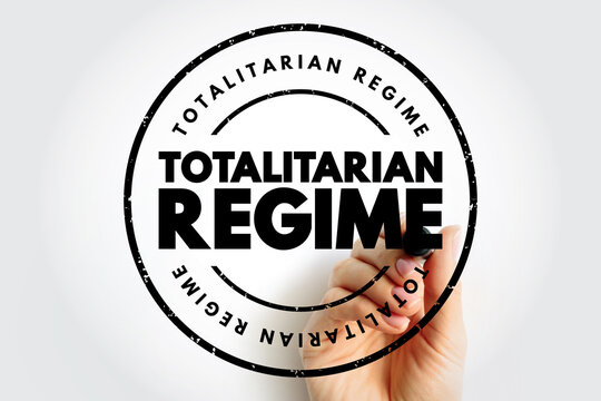 TOTALITARIAN REGIME text displayed in a bold circular stamp style with a hand writing, illustrating political themes, authority systems, and governance concepts