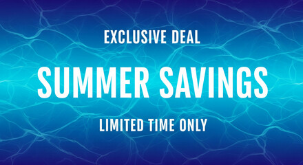 Text on abstract aquatic background in blue hues. "Summer savings" promotion, representative of sales, discounts, and seasonal shopping concepts
