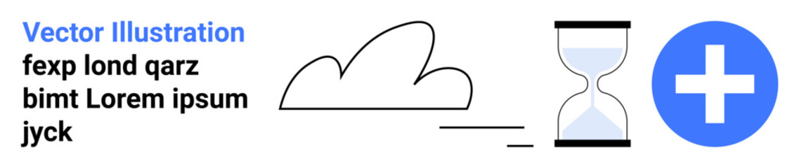 Cloud computing, time management, healthcare, technology, productivity, digital solutions. A cloud, hourglass and plus symbol on a white background. Cloud computing and time management concept