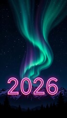 New year 2026 neon glow with aurora sky and snowy peaks
