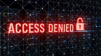 A warning message of access denied with a padlock for the concept of Cybersecurity. - Powered by Adobe