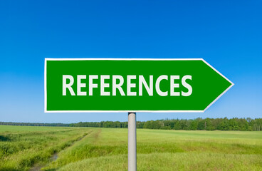 References or reference symbol. Concept word References on beautiful green road sign. Beautiful...