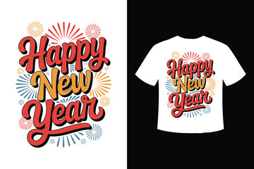 Festive happy new year text design with fireworks and t shirt mockup