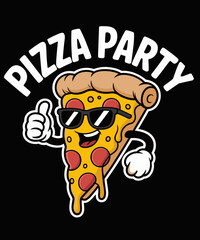 Pizza Party, Funny Pizza Lover's