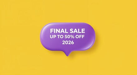 Final Sale 2026: An elegant callout, adorned in shades of violet, announces a compelling Final Sale event, promising a substantial discount of up to 50% off. set against a radiant yellow backdrop.