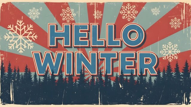 Hello winter retro vintage banner with snowflakes and forest silhouette, distressed texture, 123 characters maximum length example - Powered by Adobe