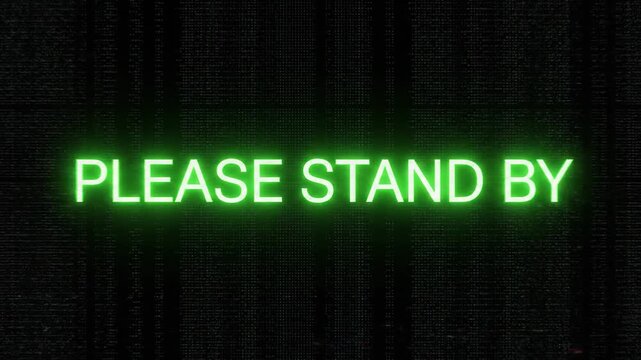 Glitchy Pixelated Green Text "Please Stand By" on Black Screen, Digital Error