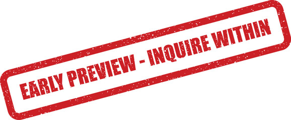 Red grunge rubber stamp featuring early preview inquire within text for exclusive product launches