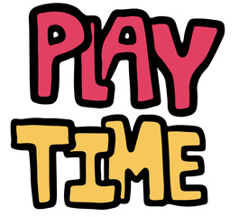 Hand drawn PLAYTIME letters for font, typography, text, message, animal decoration, cartoon, paw friend, pet shop, vet, comic, adopt and rescue dog, shelter, foster home, house, fridge magnet, sticker