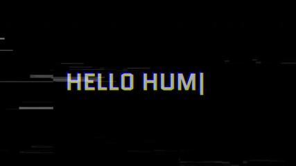 4k stock | Glitch hello human digital distortion cyber error message technology abstract. - Powered by Adobe