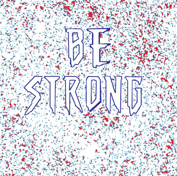 be strong tshirt logo by rasel