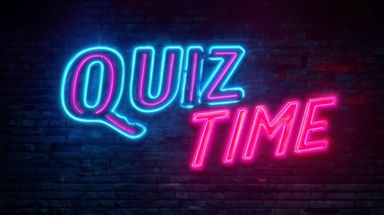 Quiz Time in Neon: The vibrant, glowing neon sign spells out QUIZ TIME, radiating energy and anticipation.  Illuminating the atmosphere with a burst of color and excitement.