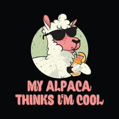 Obraz premium My Alpaca Thinks I’m Cool Funny Vintage T-Shirt Design