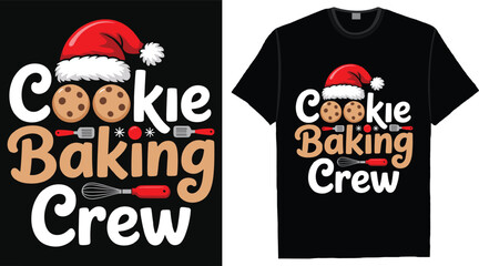 Cookie Baking Crew T-Shirt Design. Christmas T-Shirt Design.