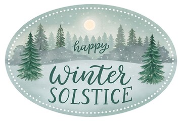 Fototapeta premium Happy Winter Solstice Oval Forest Card, Winter Solstice 2025 Watercolor Trees Greeting, Blessed Yule Winter Solstice Snowy Pines Design, Serene Winter Solstice Evergreen Oval Illustration, Cozy Winter