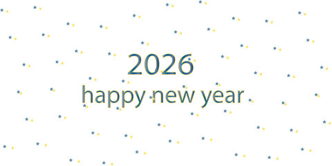 Minimal 2026 Happy New Year background with scattered blue and yellow stars on a clean white backdrop. Modern festive design perfect for greeting cards, holiday banners, and celebration graphics.