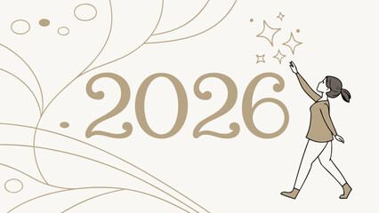 Elegant minimalist illustration celebrating the arrival of the year 2026 with a woman reaching for sparkling stars against a soft background