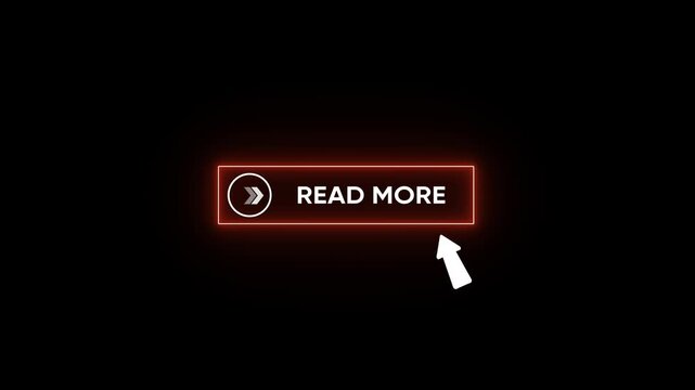 Read more button glowing neon animation with white Text and cursor click concept, isolated on transparent background. 4k video layer