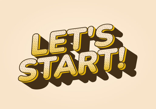 A playful and colorful graphic featuring the text LETS START! in a bold, rounded - Powered by Adobe