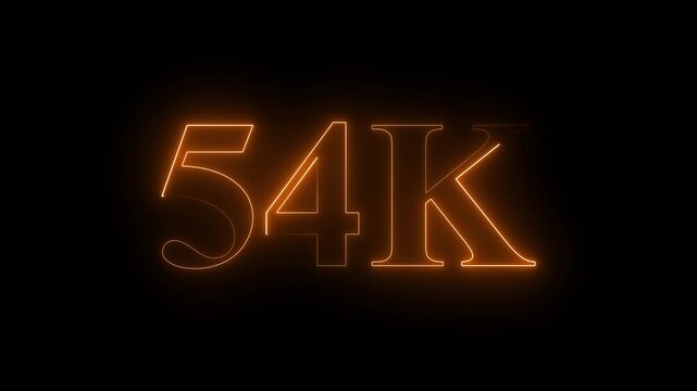 54k Neon text Ultra HD icon isolated on black background, 54K followers. neon animation in Easy to put into any video. 4k animation ....