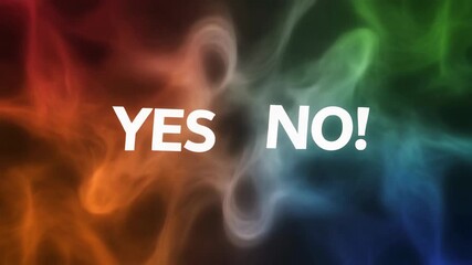 Bold white text "YES NO!" against a vibrant, abstract, colorful background of smoke-like patterns. - Powered by Adobe