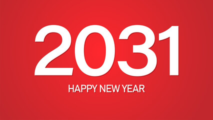 2031 text. New year 2031 minimalist. Happy new year. design template for new year celebration. 2031 calendar. Year 2031 celebration greeting background template