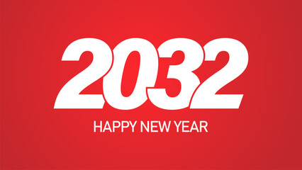 2032 text. New year 2032 minimalist. Happy new year. design template for new year celebration. 2032 calendar. Year 2032 celebration greeting background template