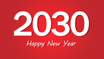 2030 text. New year 2030 minimalist. Happy new year. design template for new year celebration. 2030 calendar. Year 2030 celebration greeting background template
