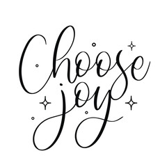Vector hand lettering Choose Joy phrase with star accents in elegant script for positive mindset and happiness motivation design isolated on white background