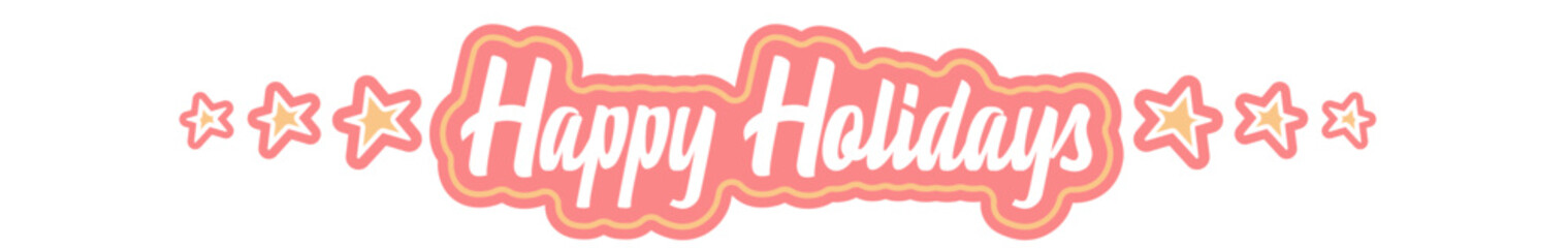 Happy Holidays wide horizontal text sticker design isolated on white transparent background. Vintage Happy Holidays motto sticker, tag, label, banner, ribbon, label png with quote. Happy Holidays text