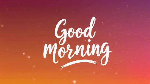 Good Morning Greeting With A Warm Gradient Background