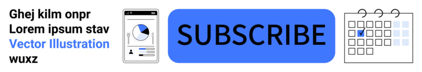 Digital marketing, communication, subscription services, scheduling, planning, online tools. Blue subscribe button with a smartphone chart and calendar. Digital marketing and subscription services