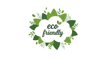 Eco friendly text in a white cloud surrounded by green leaves and natural elements, illustrating sustainability and environmental consciousness.
