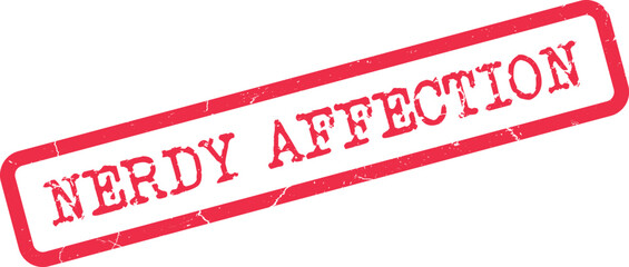 Engaging Nerdy Affection red rubber stamp for showcasing unique love with a worn texture