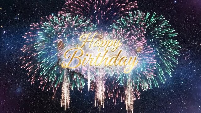 Vibrant fireworks exploding in the night sky with a 'Happy Birthday' message in gold cursive font against a starry dark background.