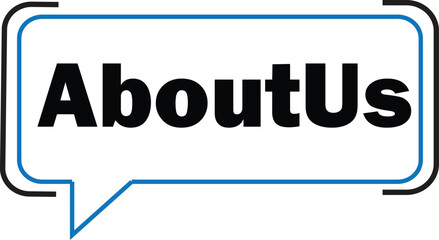 A speech bubble graphic with a blue and black outline containing the bold black text 'AboutUs' on a white background.