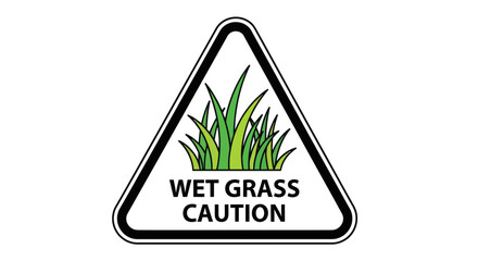 Wet Grass Caution Sign Illustrates Hazard And Warns About Possible Slippery Conditions