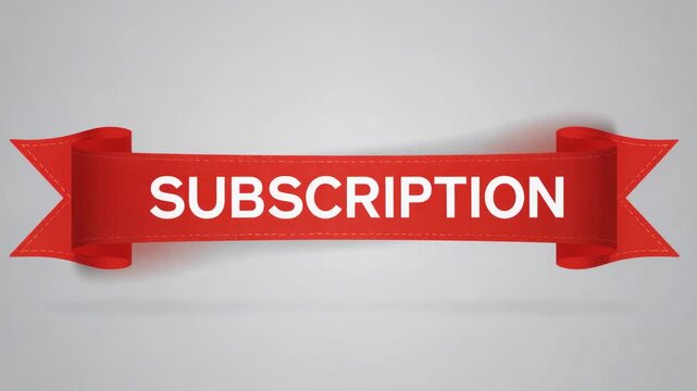 Playing red ribbon banner expanding on gray backdrop, promoting SUBSCRIPTION text with shadow