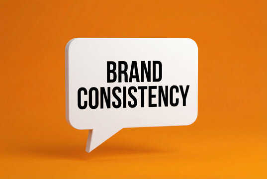 Brand consistency message speech bubble on orange background, brand identity, marketing guidelines and design concept.