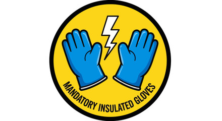 Fototapeta premium Safety First: Showing Mandatory Insulated Gloves, Symbol for Electrical Protection