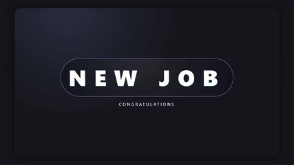 New Job Congratulations Animated Text on Dark Background.
