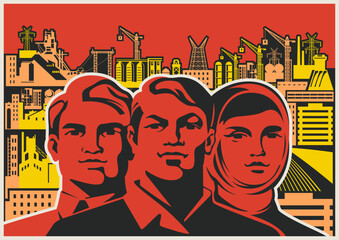 Retro Style Working Propaganda Poster, Working People, Factory, Plant, Construction Site. Vintage Placard Style Vector Illustration