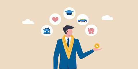 A man juggling life priorities love education wealth and material possessions