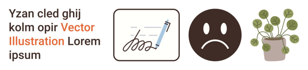 Education, emotional expression, personal identity, indoor lifestyle, design inspiration, communication tools. Pen writing signature, sad face icon potted plant. Education and emotional expression